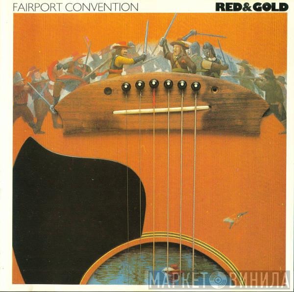  Fairport Convention  - Red & Gold