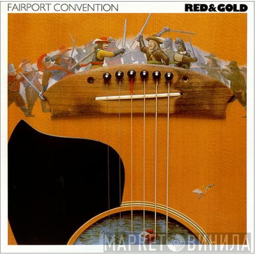  Fairport Convention  - Red & Gold