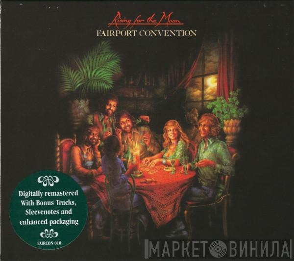 Fairport Convention - Rising For The Moon