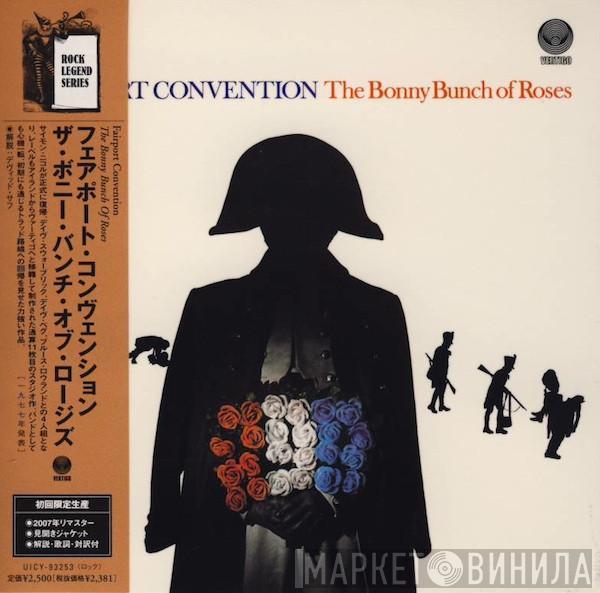  Fairport Convention  - The Bonny Bunch Of Roses