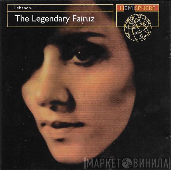 Fairuz - The Legendary Fairuz