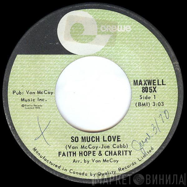  Faith, Hope & Charity  - Let's Try It Over / So Much Love