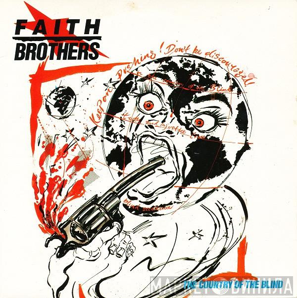 Faith Brothers - The Country Of The Blind