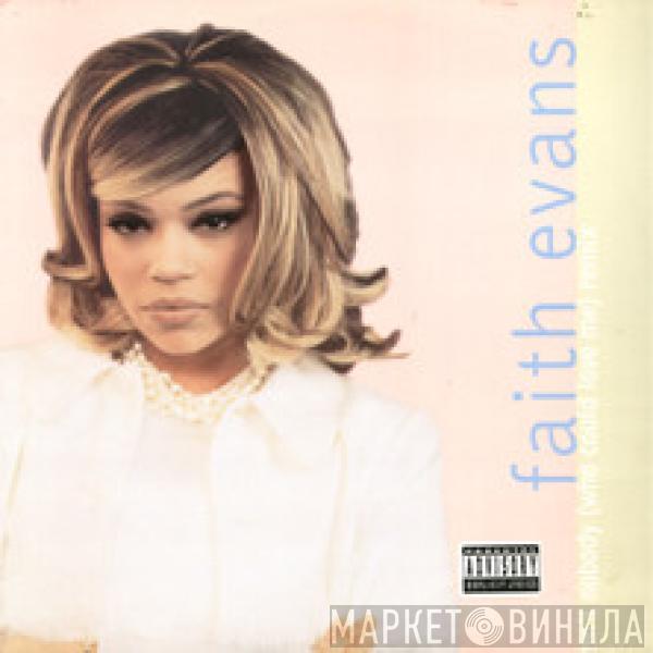 Faith Evans - Ain't Nobody (Who Could Love Me) (Remix)