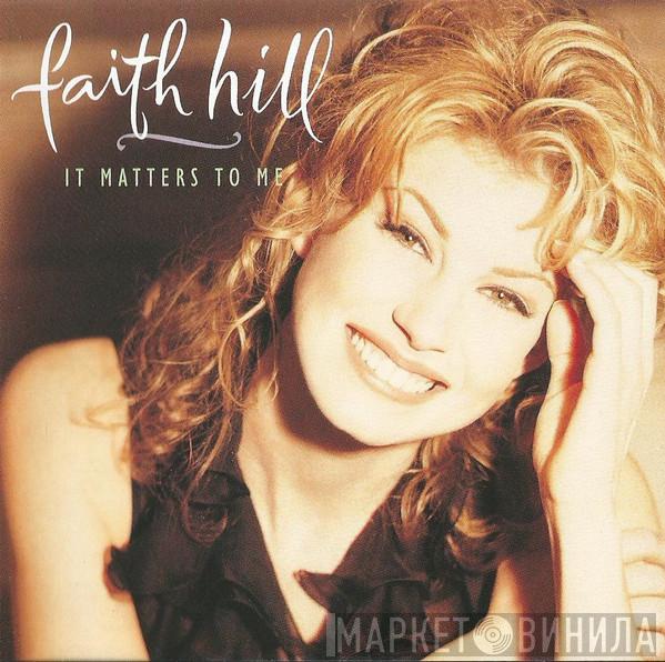 Faith Hill - It Matters To Me