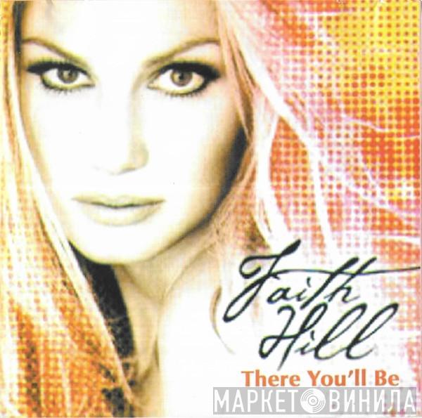  Faith Hill  - There You'll Be