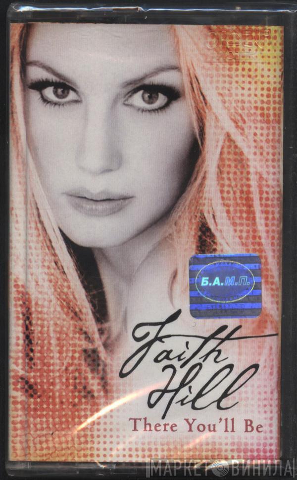  Faith Hill  - There You'll Be