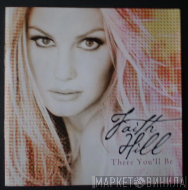 Faith Hill - There You'll Be