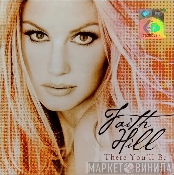  Faith Hill  - There You'll Be