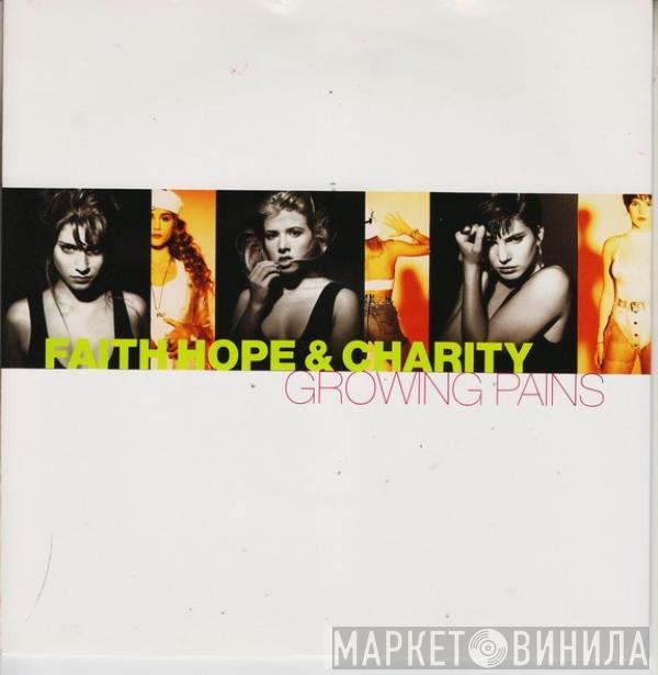 Faith, Hope & Charity  - Growing Pains