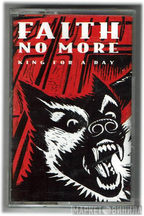  Faith No More  - King For A Day / Fool For A Lifetime
