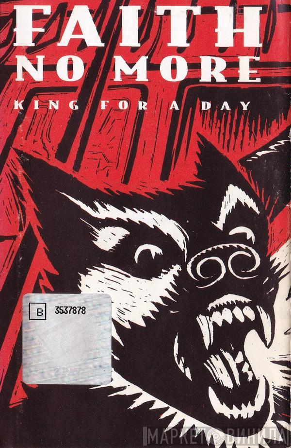  Faith No More  - King For A Day / Fool For A Lifetime
