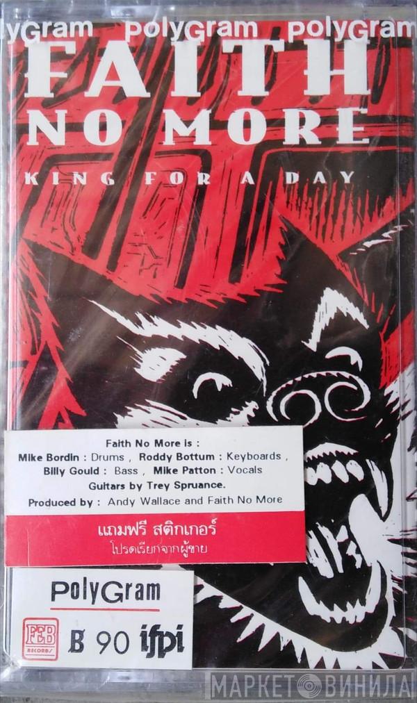  Faith No More  - King For A Day / Fool For A Lifetime