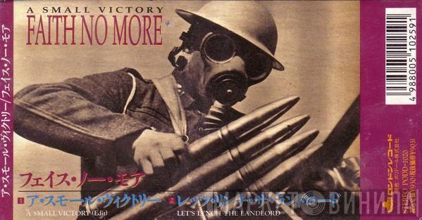  Faith No More  - A Small Victory