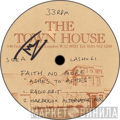 Faith No More  - Ashes To Ashes