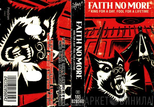  Faith No More  - King For A Day, Fool For A Lifetime
