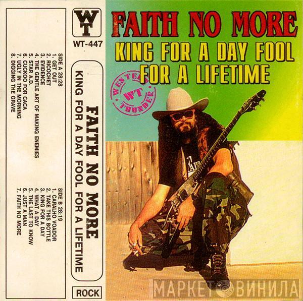  Faith No More  - King For A Day Fool For A Lifetime