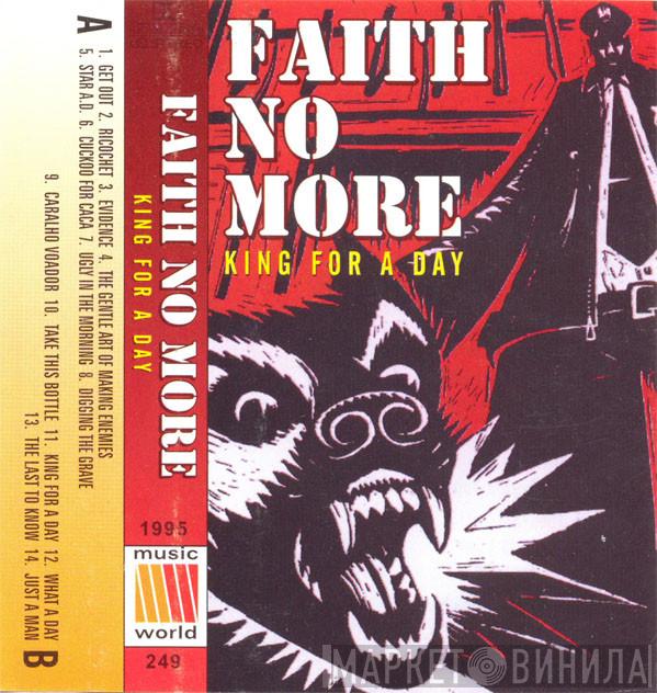  Faith No More  - King For A Day