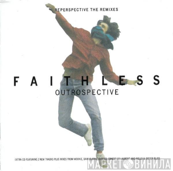  Faithless  - Outrospective / Reperspective (The Remixes)