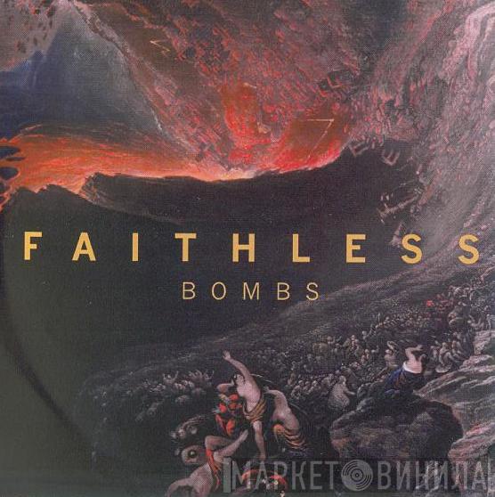  Faithless  - Bombs