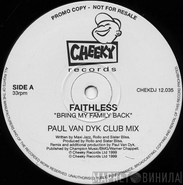  Faithless  - Bring My Family Back