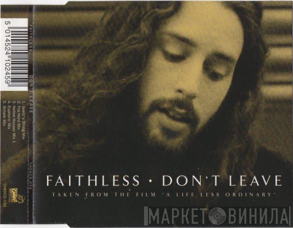Faithless - Don't Leave