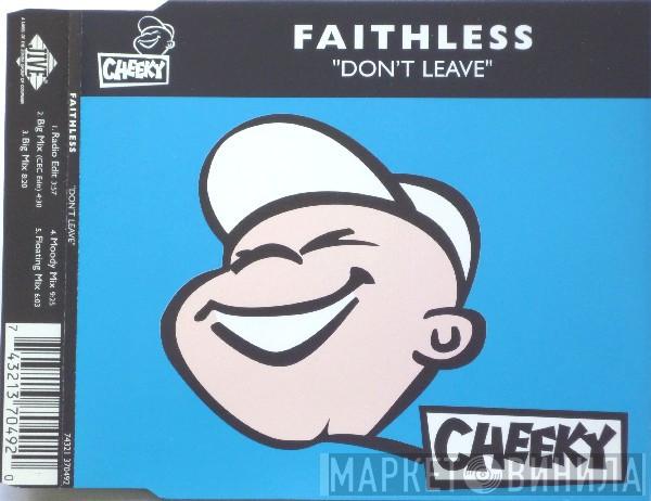  Faithless  - Don't Leave