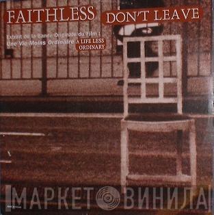  Faithless  - Don't Leave