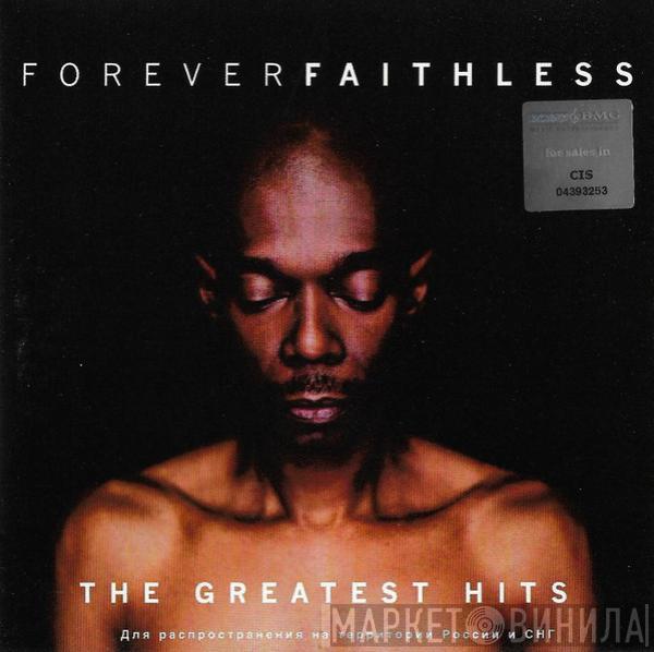  Faithless  - Forever Faithless (The Greatest Hits)