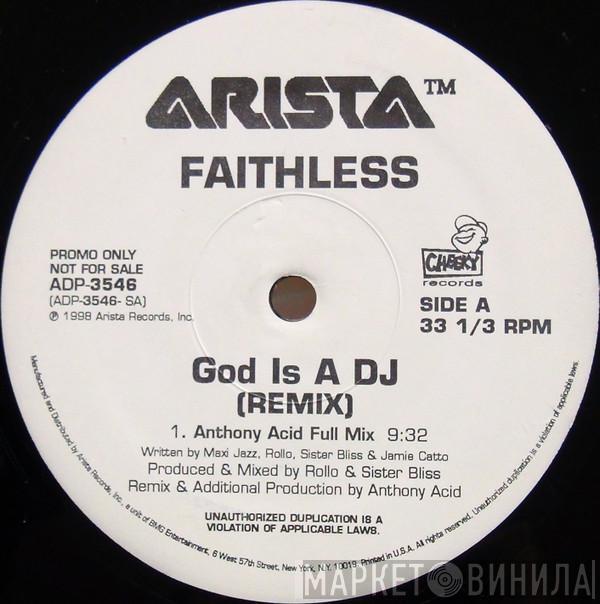  Faithless  - God Is A DJ (Remix)