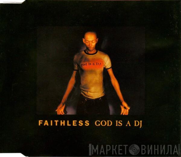  Faithless  - God Is A DJ