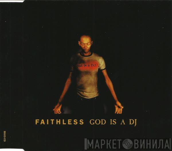  Faithless  - God Is A DJ