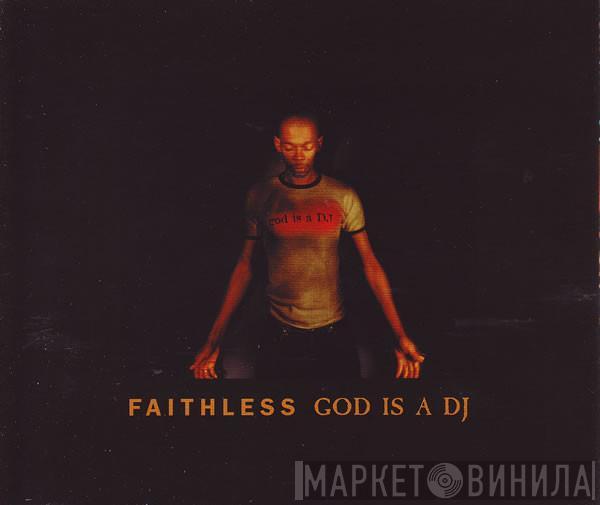 Faithless - God Is A DJ