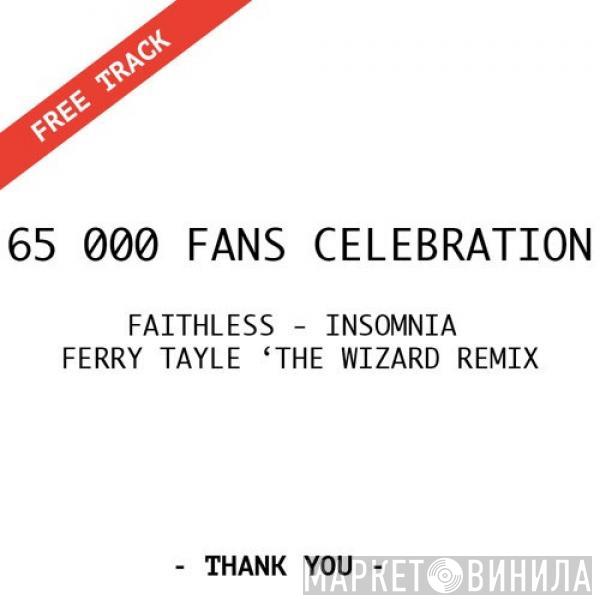  Faithless  - Insomnia (Ferry Tayle The Wizard Remix)
