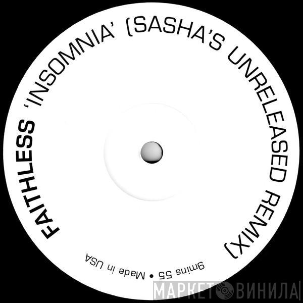 Faithless - Insomnia (Sasha's Unreleased Remix)