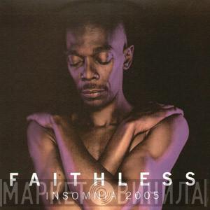  Faithless  - Insomnia 2005