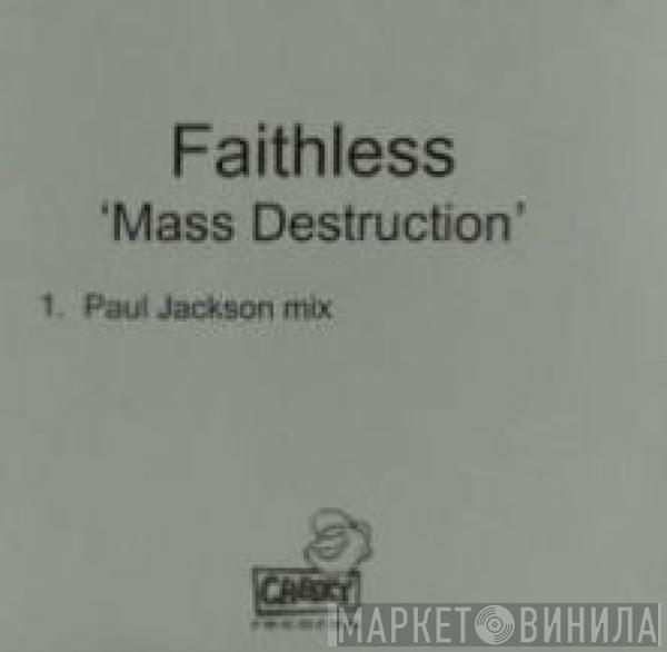  Faithless  - Mass Destruction