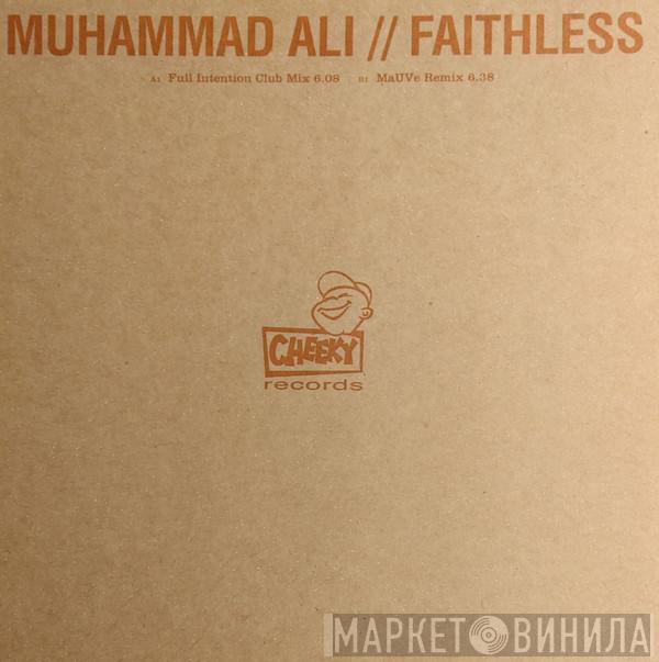 Faithless - Muhammad Ali