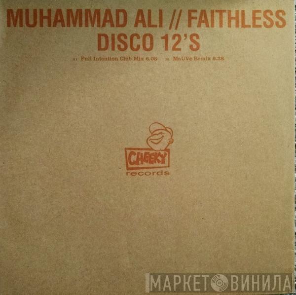  Faithless  - Muhammad Ali