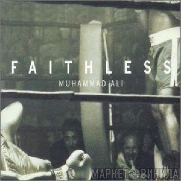 Faithless - Muhammad Ali