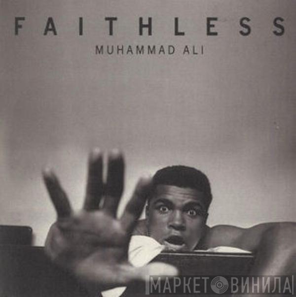  Faithless  - Muhammad Ali