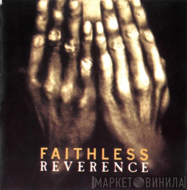  Faithless  - Reverence
