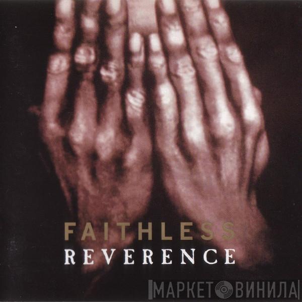  Faithless  - Reverence