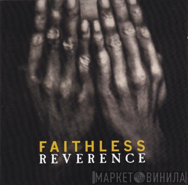  Faithless  - Reverence