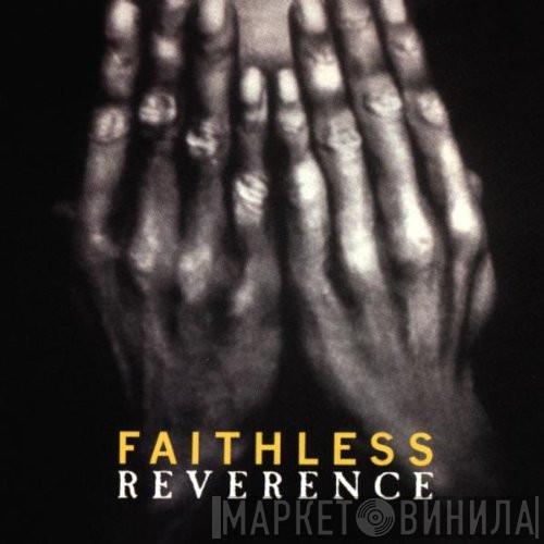  Faithless  - Reverence