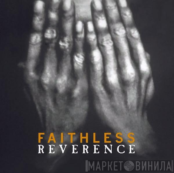  Faithless  - Reverence