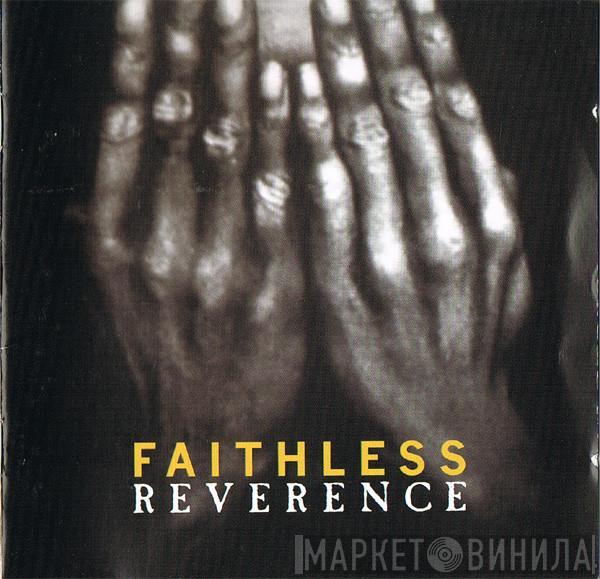  Faithless  - Reverence