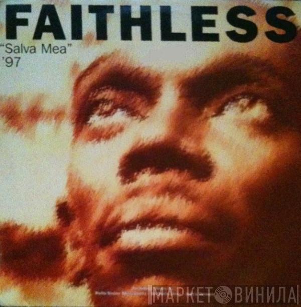  Faithless  - Salva Mea '97