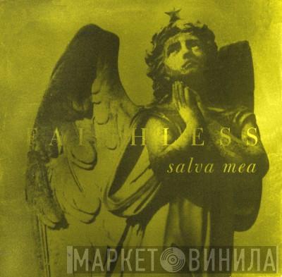  Faithless  - Salva Mea (Remixes)
