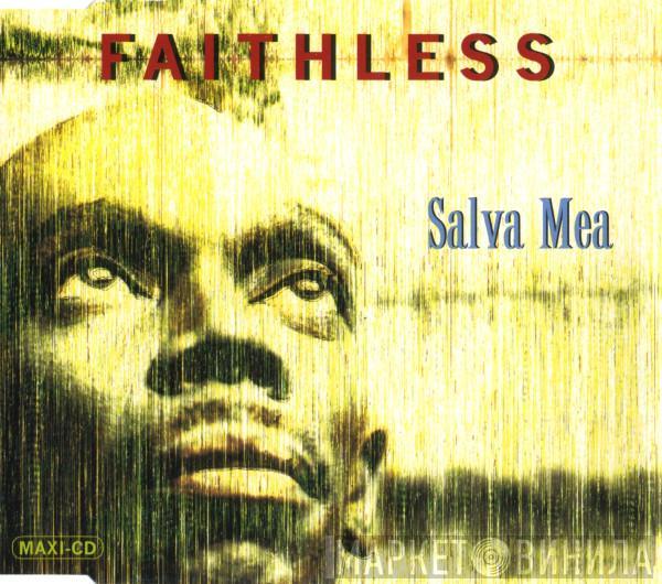  Faithless  - Salva Mea